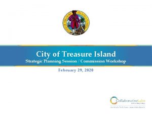 City of Treasure Island Strategic Planning Session Commission