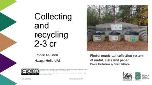 Collecting and recycling 2 3 cr Soile Kallinen