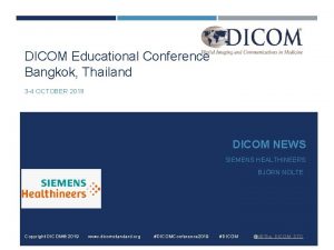 DICOM Educational Conference Bangkok Thailand 3 4 OCTOBER