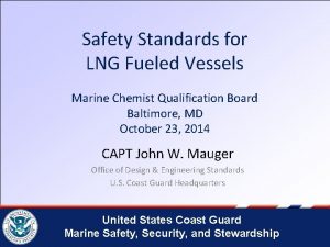 Safety Standards for LNG Fueled Vessels Marine Chemist