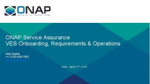 ONAP Service Assurance VES Onboarding Requirements Operations Alok