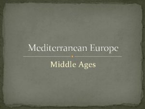 Mediterranean Europe Middle Ages Marcus Aurelius The empire