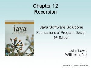 Chapter 12 Recursion Java Software Solutions Foundations of