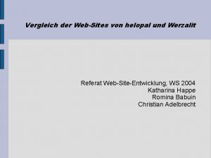 Vergleich der WebSites von helopal und Werzalit Referat