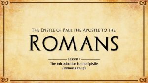 Lesson 1 The Introduction to the Epistle Romans