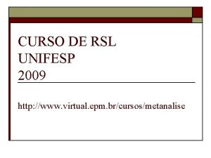 CURSO DE RSL UNIFESP 2009 http www virtual