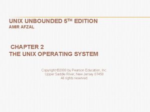 UNIX UNBOUNDED 5 TH EDITION AMIR AFZAL CHAPTER