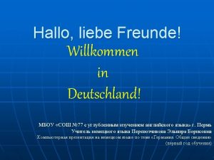 Die Bundesrepublik Deutschland Allgemeines Die geografische Lage Deutschlands