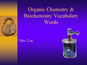 Organic Chemistry Biochemistry Vocabulary Words Mrs Lee Organic
