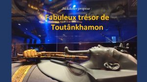 Jackdidier propose Fabuleux trsor de Toutnkhamon Grande Halle