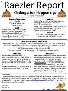Raezler Report The Kindergarten Happenings The week of