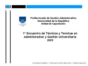 Pro Rectorado de Gestin Administrativa Universidad de la