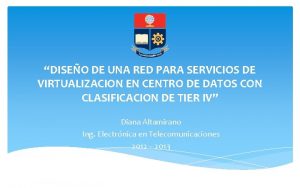 DISEO DE UNA RED PARA SERVICIOS DE VIRTUALIZACION