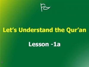 Lets Understand the Quran Lesson 1 a 1
