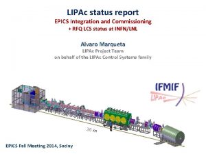 LIPAc status report EPICS Integration and Commissioning RFQ