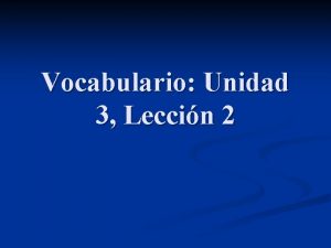 Vocabulario Unidad 3 Leccin 2 El la ciudadanoa