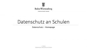 STAATLICHES SCHULAMT KARLSRUHE Datenschutz an Schulen Datenschutz Homepage