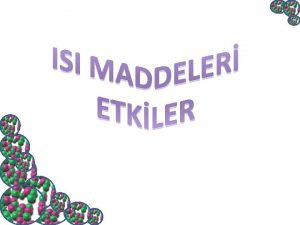 Is Nedir Ve Maddeleri Etkiler Mi Maddeler arasnda