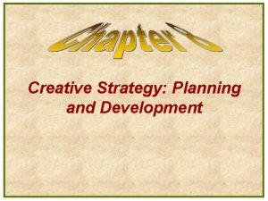 Creative Strategy Planning and Development Youngs Creative Process