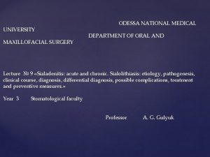 UNIVERSITY MAXILLOFACIAL SURGERY ODESSA NATIONAL MEDICAL DEPARTMENT OF