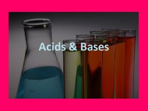Acids Bases Arrhenius definition of Acids Bases Acid