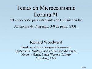 Temas en Microeconomia Lectura 1 del curso corto