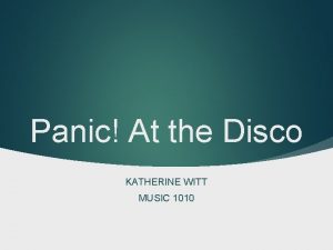 Panic At the Disco KATHERINE WITT MUSIC 1010