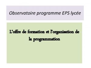 Observatoire programme EPS lyce Loffre de formation et