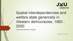 Spatial interdependencies and welfare state generosity in Western