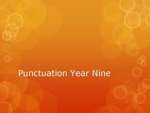 Punctuation Year Nine Capital Letters Capital letters are