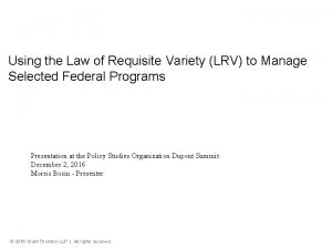 Using the Law of Requisite Variety LRV to