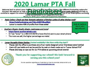 2020 Lamar PTA Fall Fundraisers Welcome back to