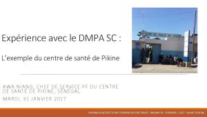 Exprience avec le DMPA SC Lexemple du centre