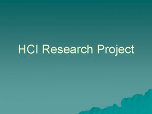 HCI Research Project Research Paradigms Theoretical in the