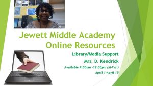 Jewett Middle Academy Online Resources LibraryMedia Support Mrs