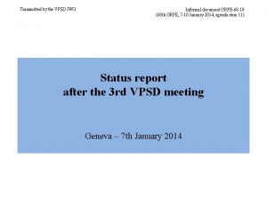 Transmitted by the VPSD IWG Informal document GRPE68