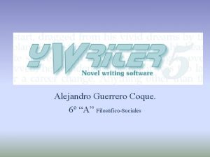 Alejandro Guerrero Coque 6 A FilosficoSociales y Writer