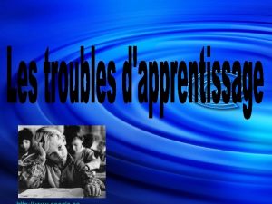 Les diffrents types de difficults dapprentissage dans nos