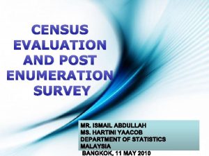 CENSUS EVALUATION AND POST ENUMERATION SURVEY Page 1