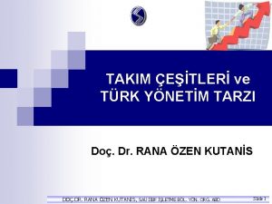 TAKIM ETLER ve TRK YNETM TARZI Do Dr