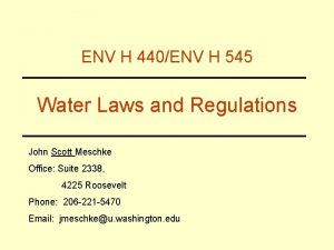 ENV H 440ENV H 545 Water Laws and