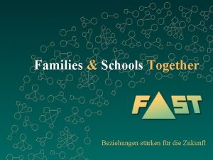 Families Schools Together Beziehungen strken fr die Zukunft