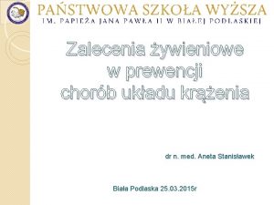 Zalecenia ywieniowe w prewencji chorb ukadu krenia dr