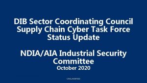 DIB Sector Coordinating Council Supply Chain Cyber Task