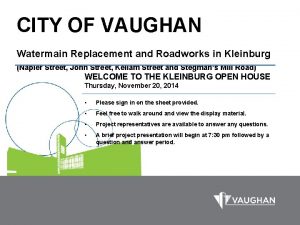 CITY OF VAUGHAN Watermain Replacement and Roadworks in