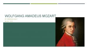 WOLFGANG AMADEUS MOZART BY BRENDA NGUY MUSIC 1010