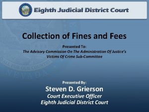 Collection of Fines and Fees Presented To The