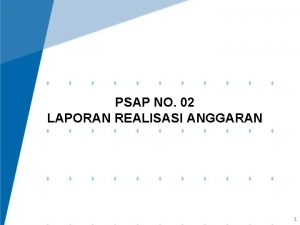 PSAP NO 02 LAPORAN REALISASI ANGGARAN 1 RUANG