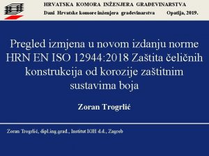 HRVATSKA KOMORA INENJERA GRAEVINARSTVA Dani Hrvatske komore inenjera