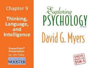 Chapter 9 Thinking Language and Intelligence Power Point
